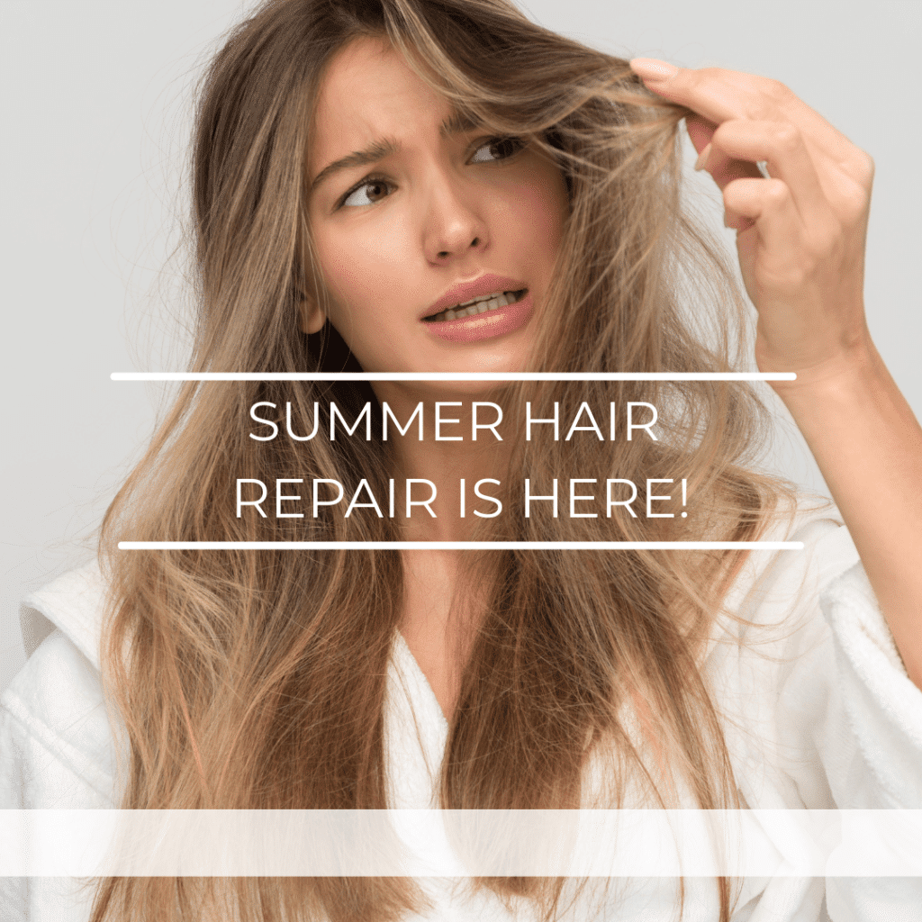 Summer Hair Repair is Here.