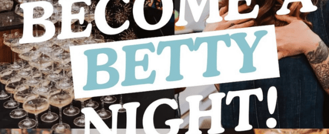 Become a Betty Night